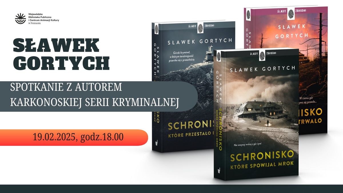 S\u0142awek Gortych - spotkanie z autorem Karkonoskiej serii kryminalnej