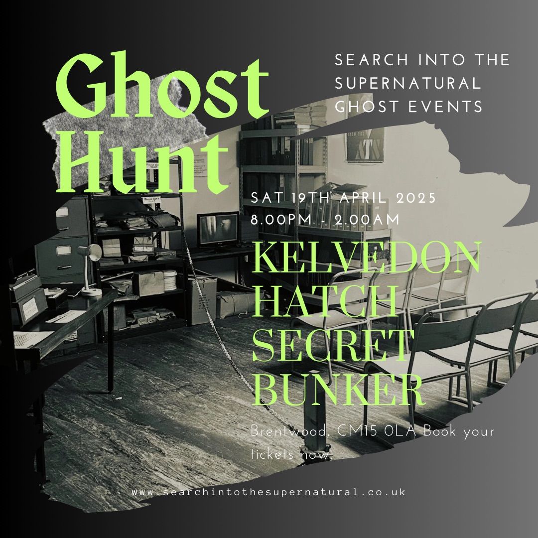 Kelvedon Hatch Secret Bunker Ghost Hunt