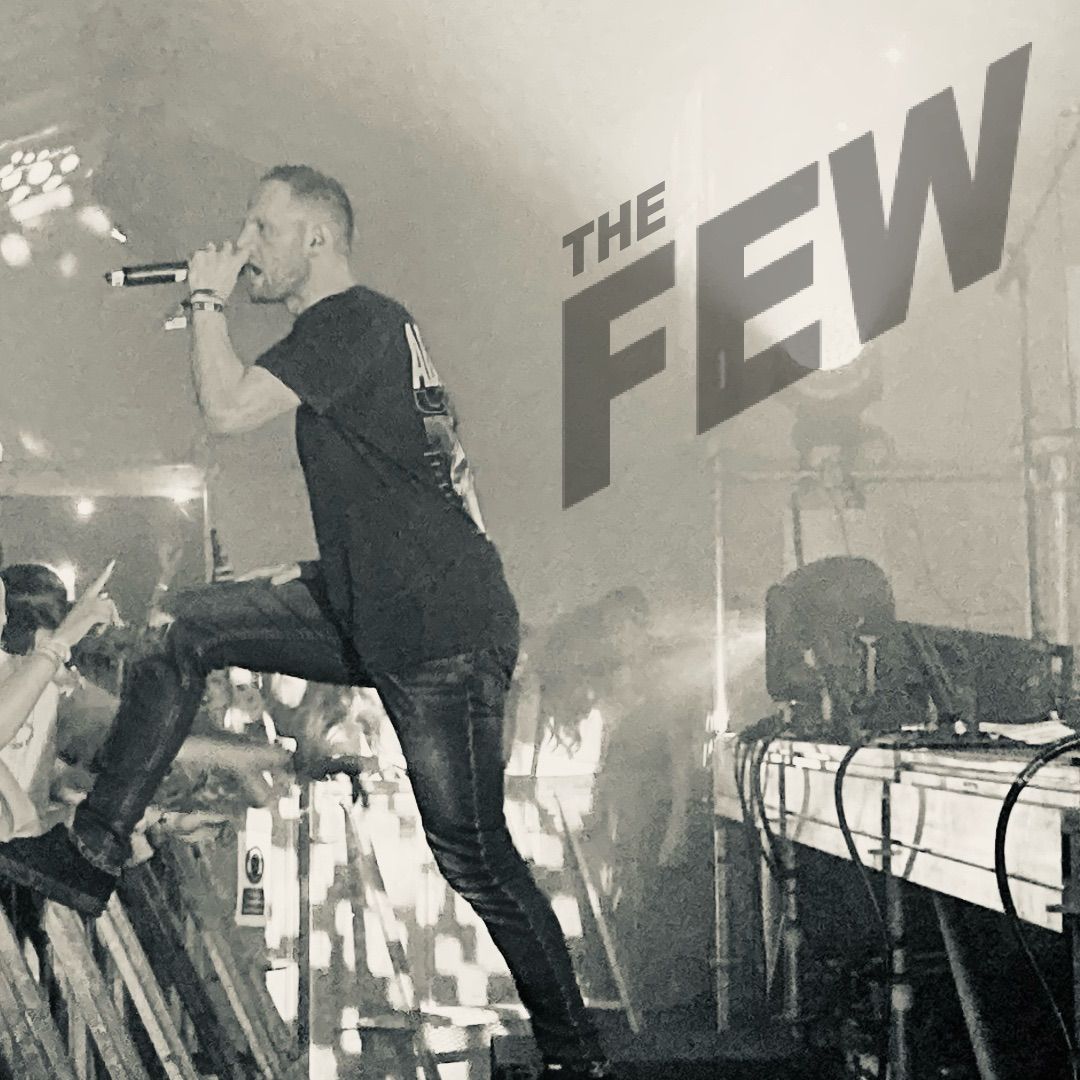 The Few - 'Tenacious' @ The Fox 