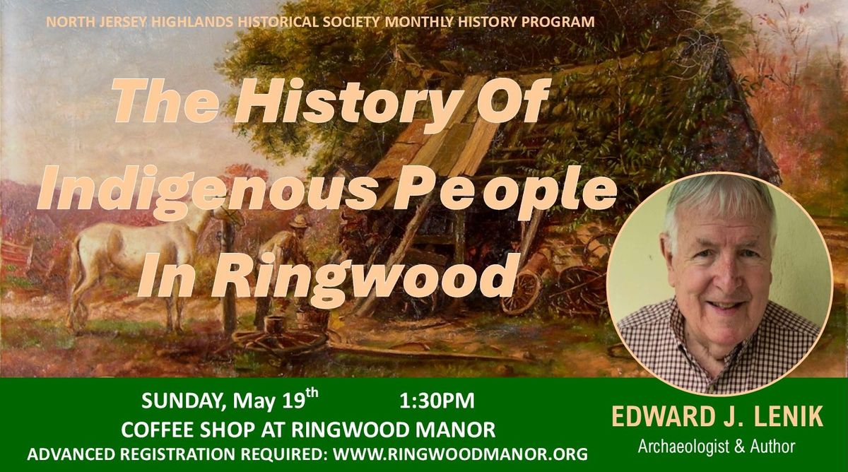 PROGRAM FULL- NJHHS History Program: The History of Indigenous People in Ringwood