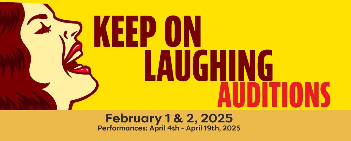 Keep on Laughing Auditions