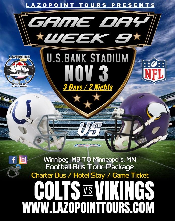 COLTS VS VIKINGS - BUS TOUR Winnipeg, Mb to Minneapolis, Mn