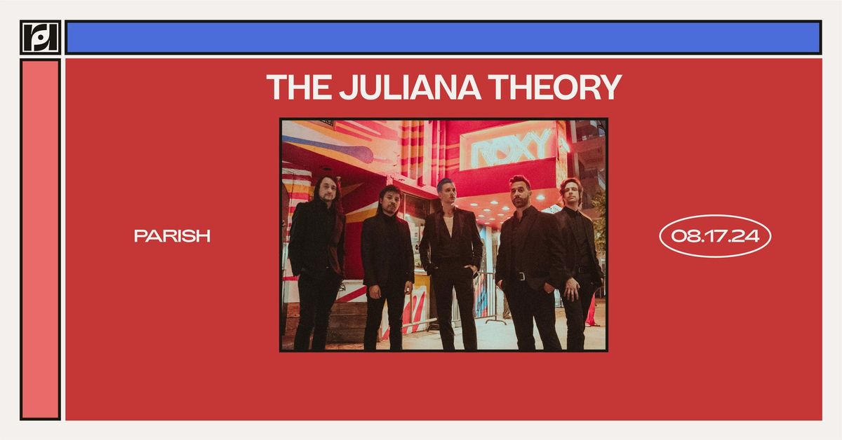Resound Presents: The Juliana Theory at Parish on 8\/17