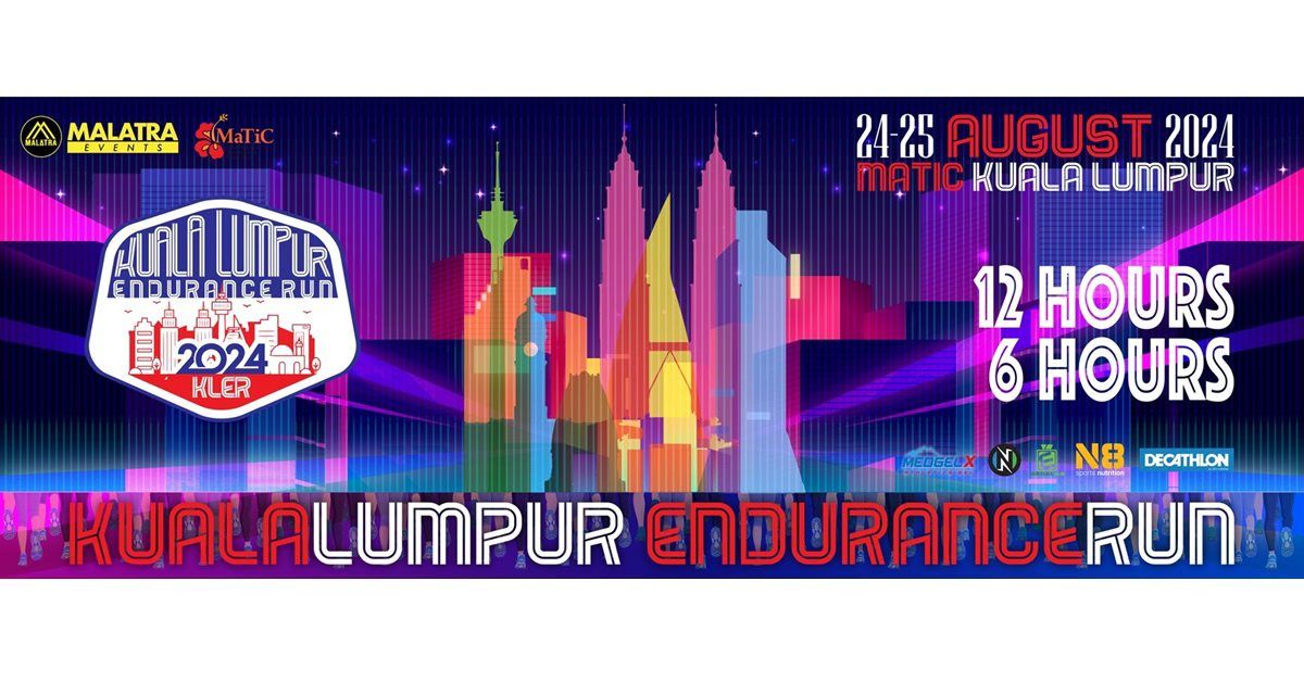 KUALA LUMPUR ENDURANCE RUN 2024 (3rd Edition)