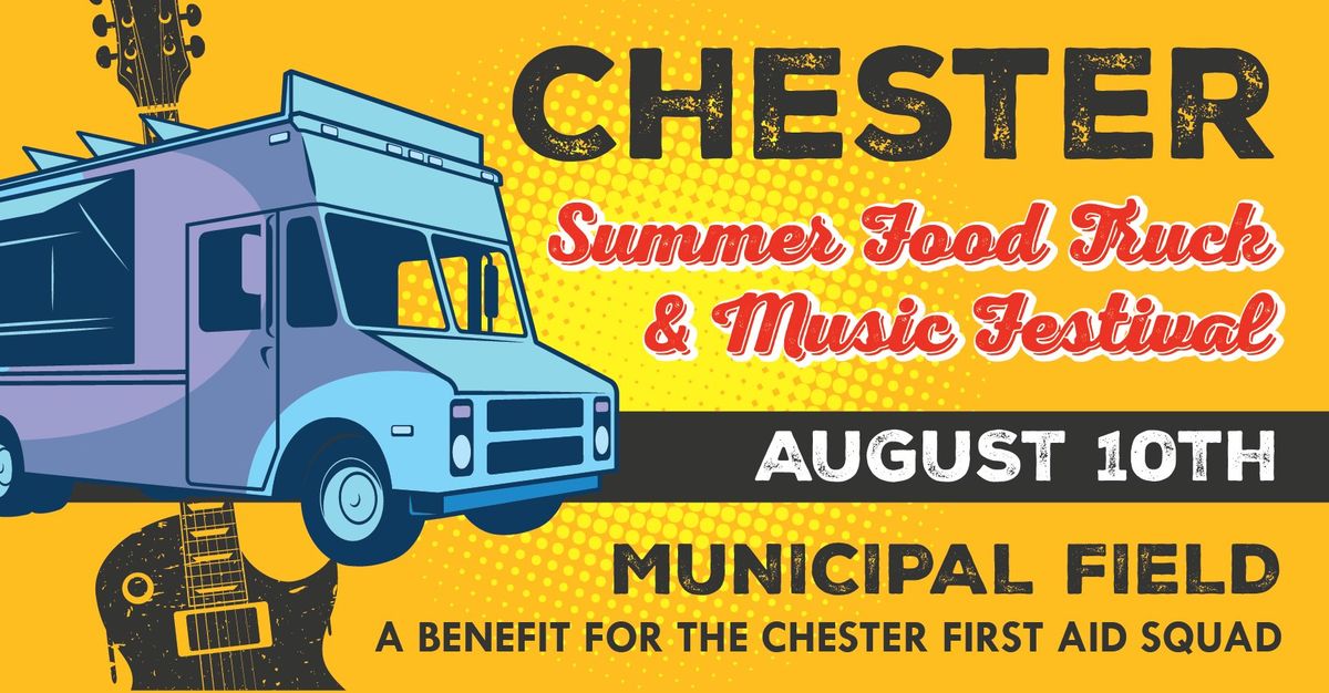 Chester Summer Food Truck & Music Fest