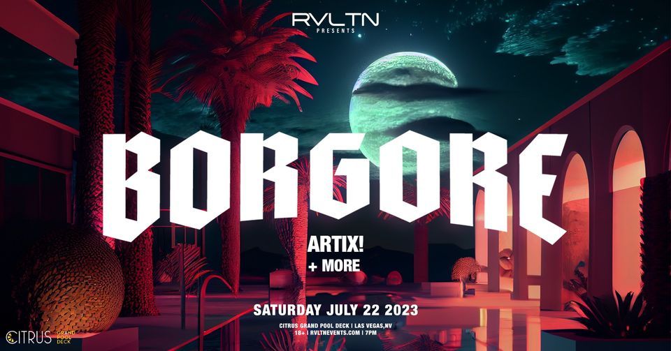 RVLTN Presents: Borgore w\/ ARTIX! (18+)
