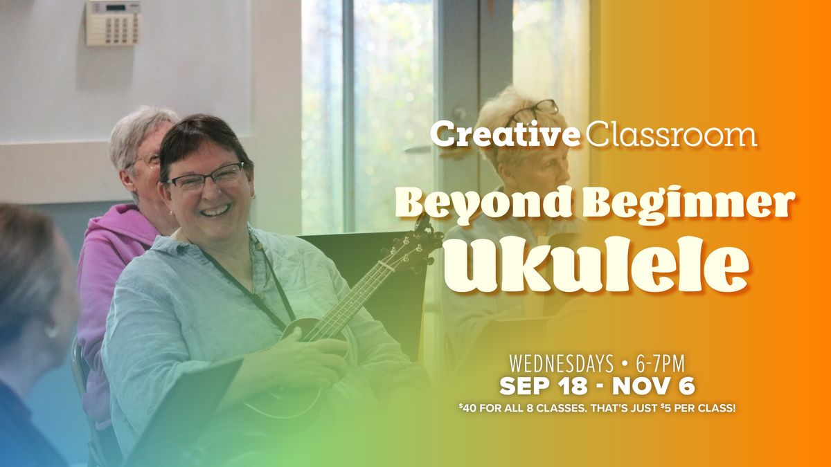 Beyond Beginner Ukulele