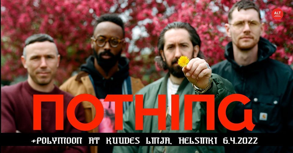 NOTHING (US) + Polymoon @ Kuudes Linja, Helsinki 6.4.2022