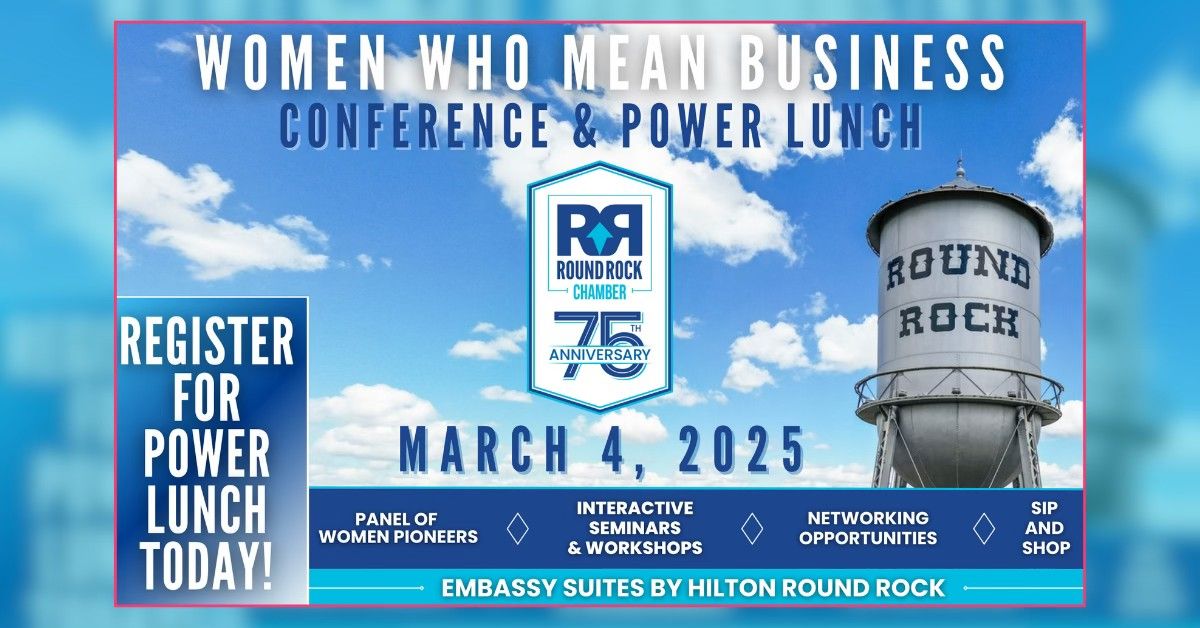 2025 Women Who Mean Business Conference & Power Lunch