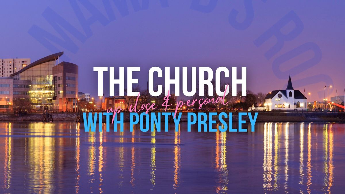 The Church - With Ponty Presley