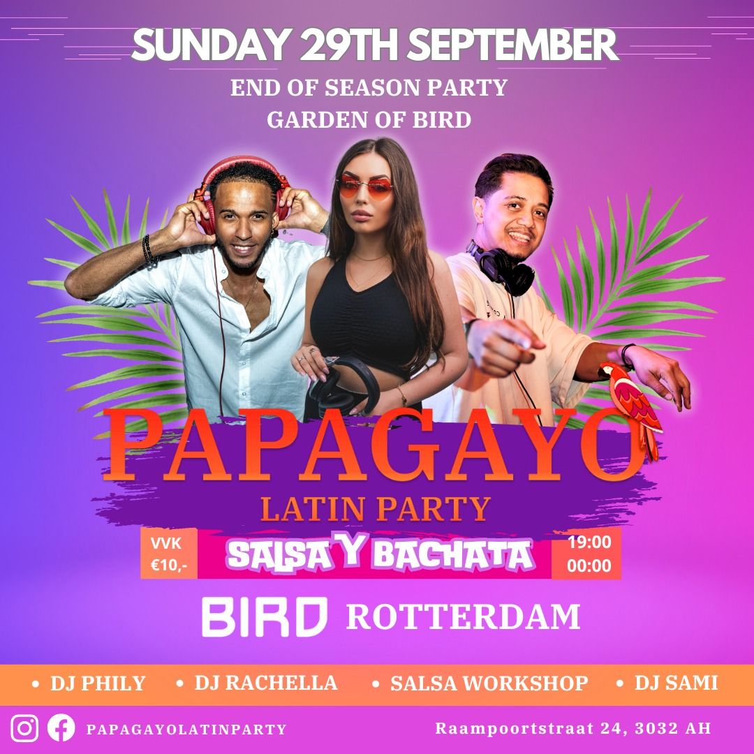 Papagayo X BIRD Rotterdam (end of season party)