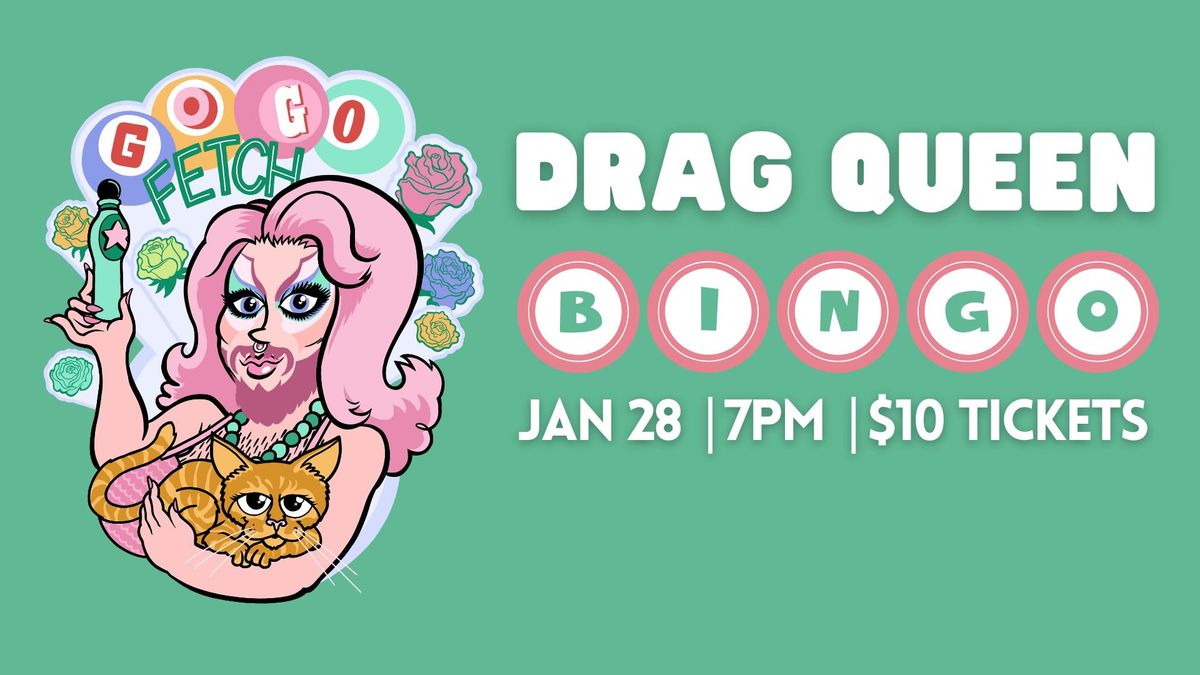 Bentstick Drag Bingo with Gogo Fetch!