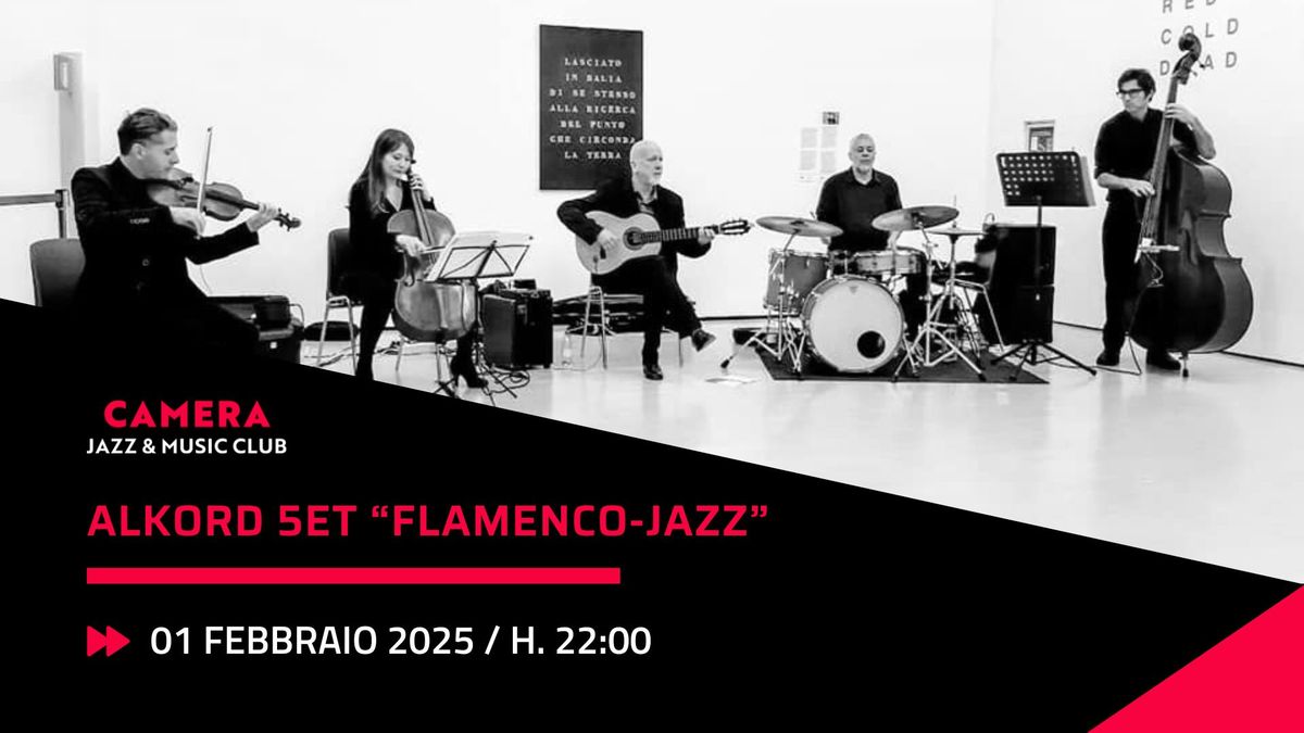 ALKORD 5ET \u201cFLAMENCO-JAZZ\u201d