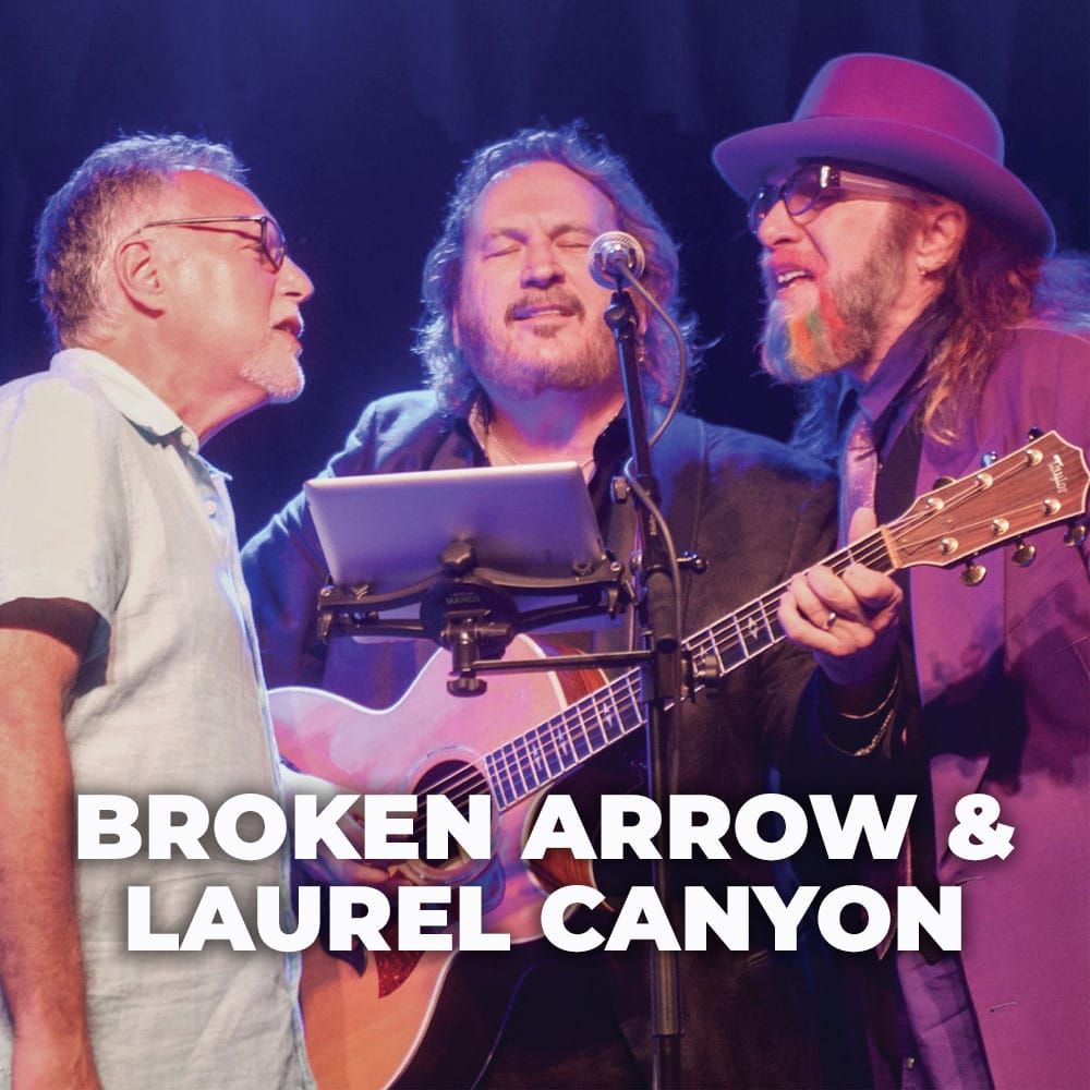 Broken Arrow and Laurel Canyon Band