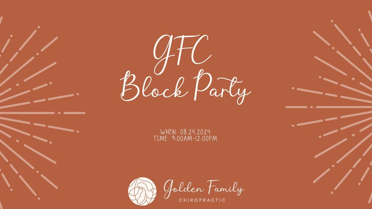 Golden Family Chiropractic Block Party!