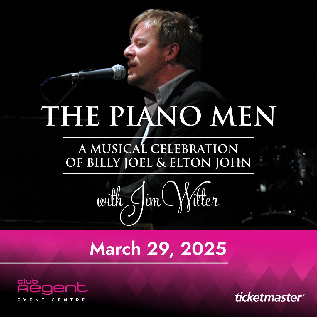 The Piano Men-Music of Billy Joel & Elton John : Starring Jim Witter at Club Regent Casino