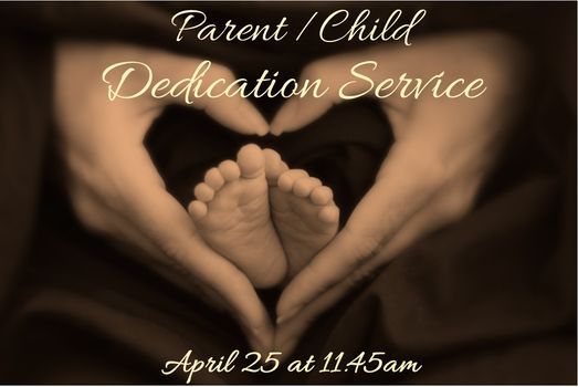 Parent Child Dedication Service First Baptist Church Dyersburg 25 April 21