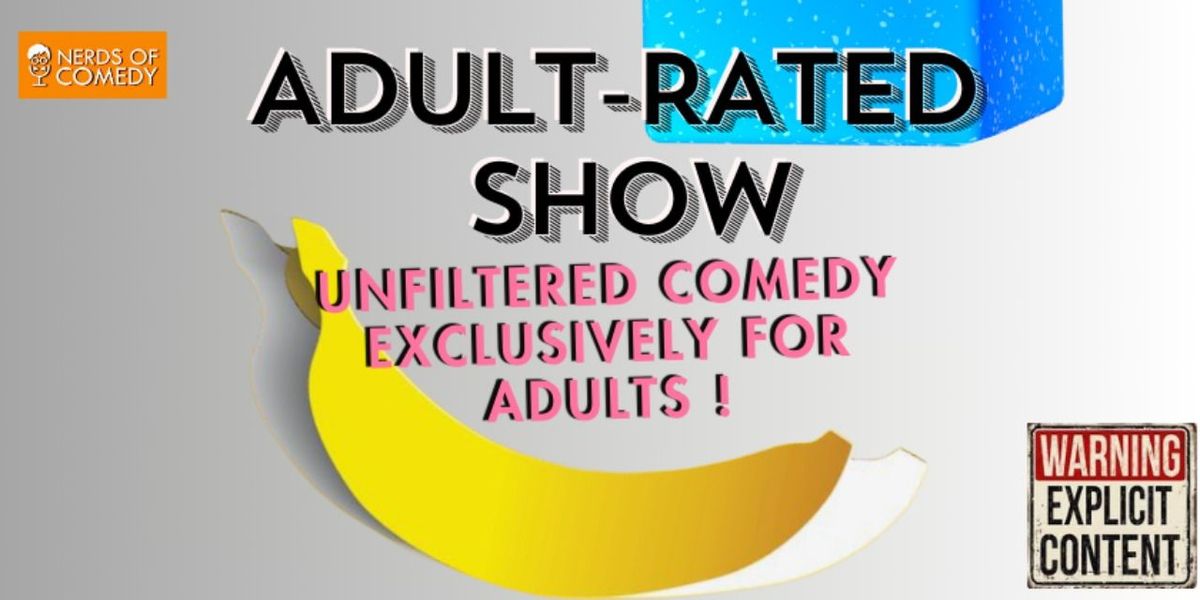 Adult-Rated Show: An unfiltered Comedy Lineup Show