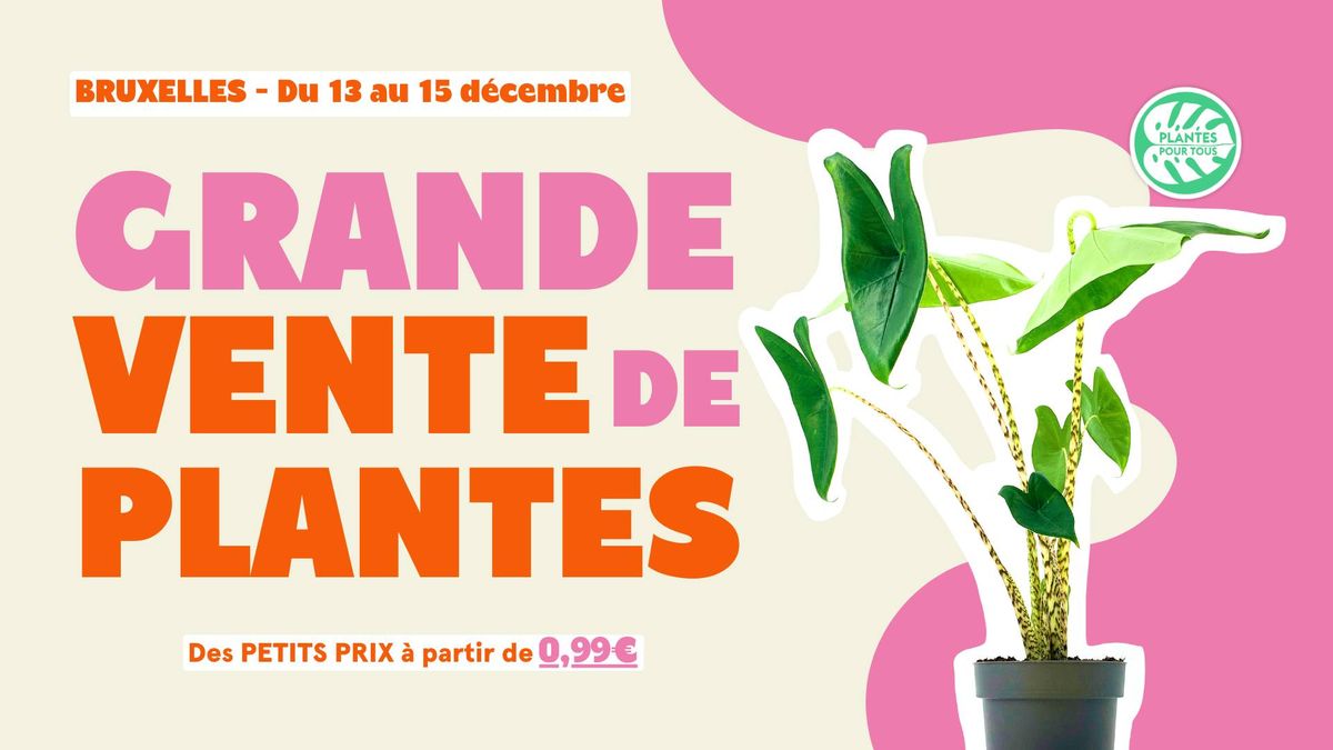 Grande Vente de Plantes - Bruxelles