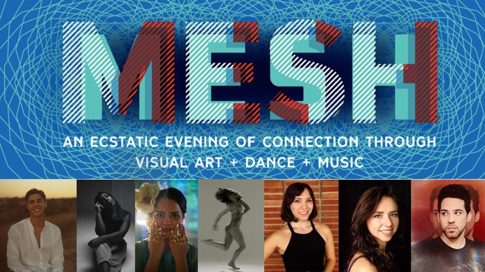 MESH - Dance, Music, Art and more