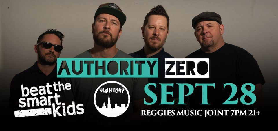 Authority Zero \/ Beat the Smart Kids \/ Nightcap at Reggies
