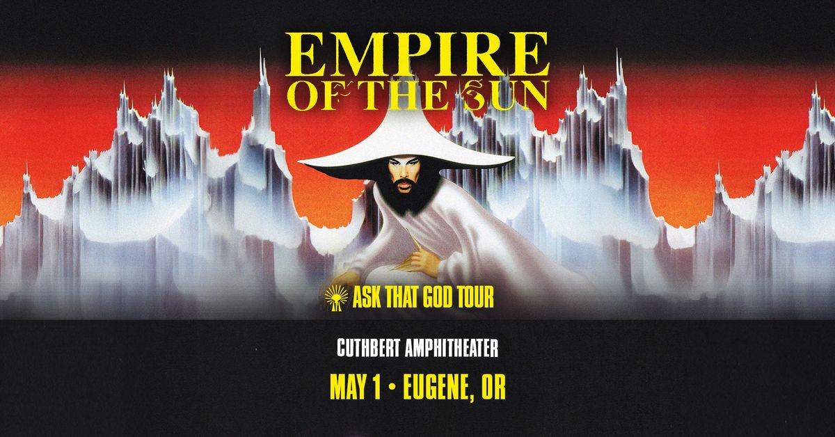 Empire of the Sun - Ask That God Tour at Cuthbert Amphitheater