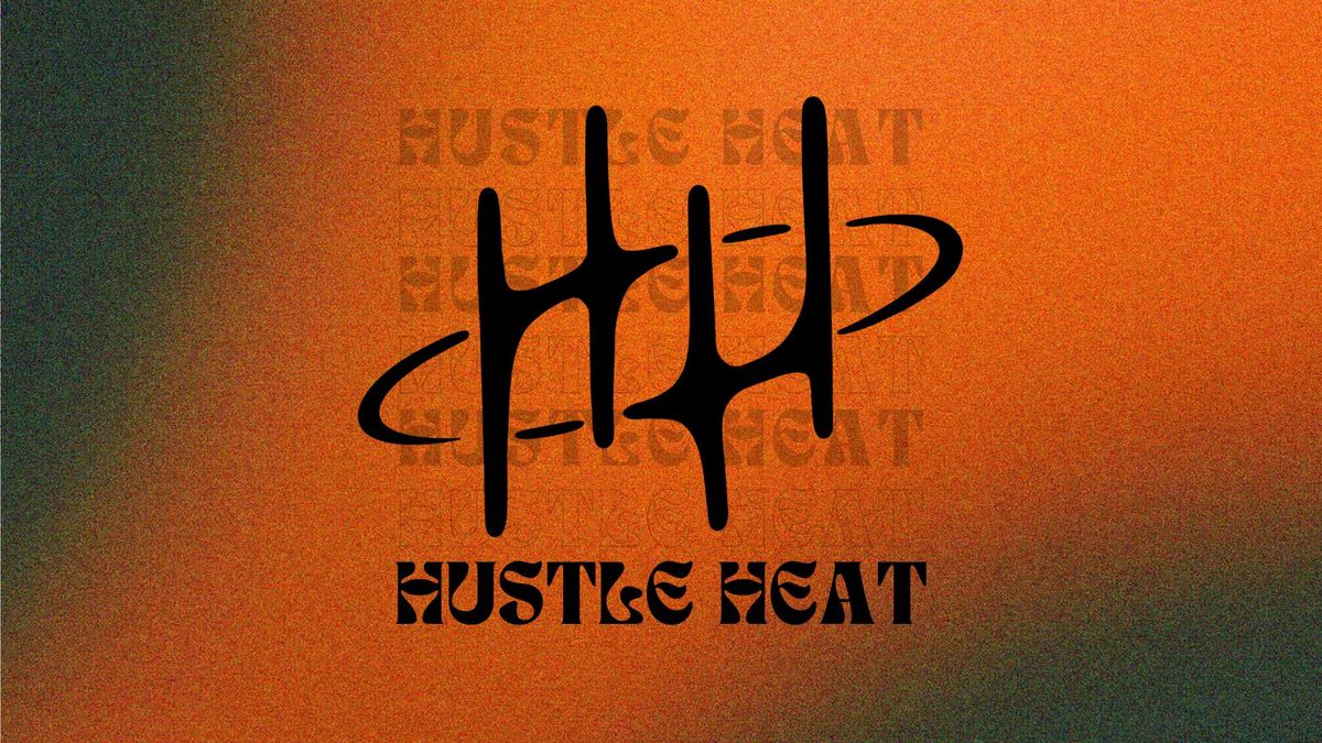 HUSTLE HEAT