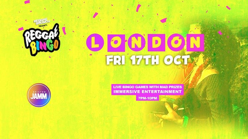Reggae Bingo - London - Fri 17th Oct
