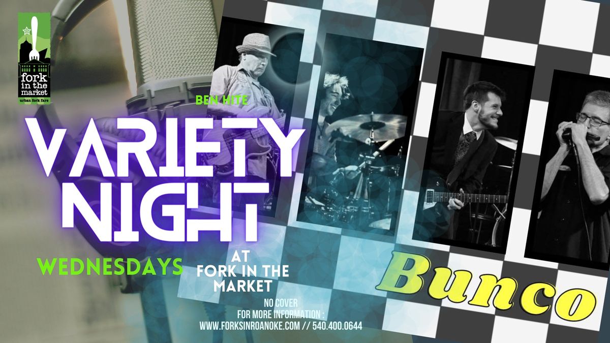Variety Night feat. Bunco LIVE at Fork in the Market ?