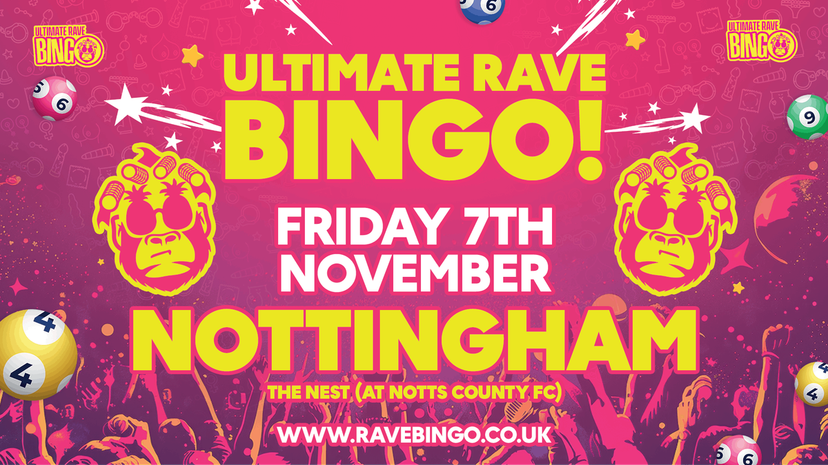 Ultimate Rave Bingo | The Nest, Nottingham