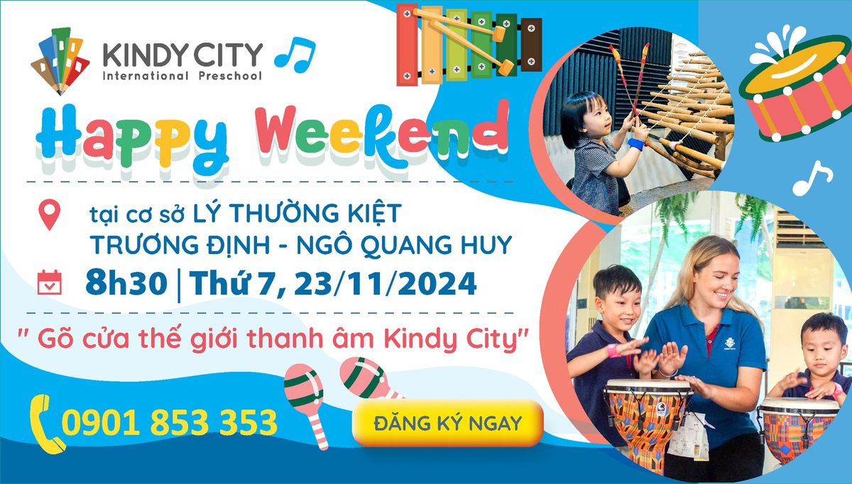 HAPPY WEEKEND: \u201cG\u00d5 C\u1eecA TH\u1ebe GI\u1edaI THANH \u00c2M KINDY CITY\u201d