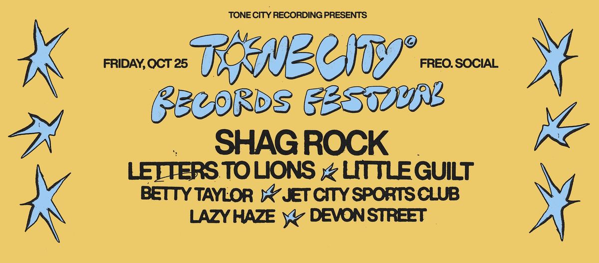 Tone City Records Festival feat. Shag Rock, Letters to Lions, Little Guilt, Betty Taylor + more