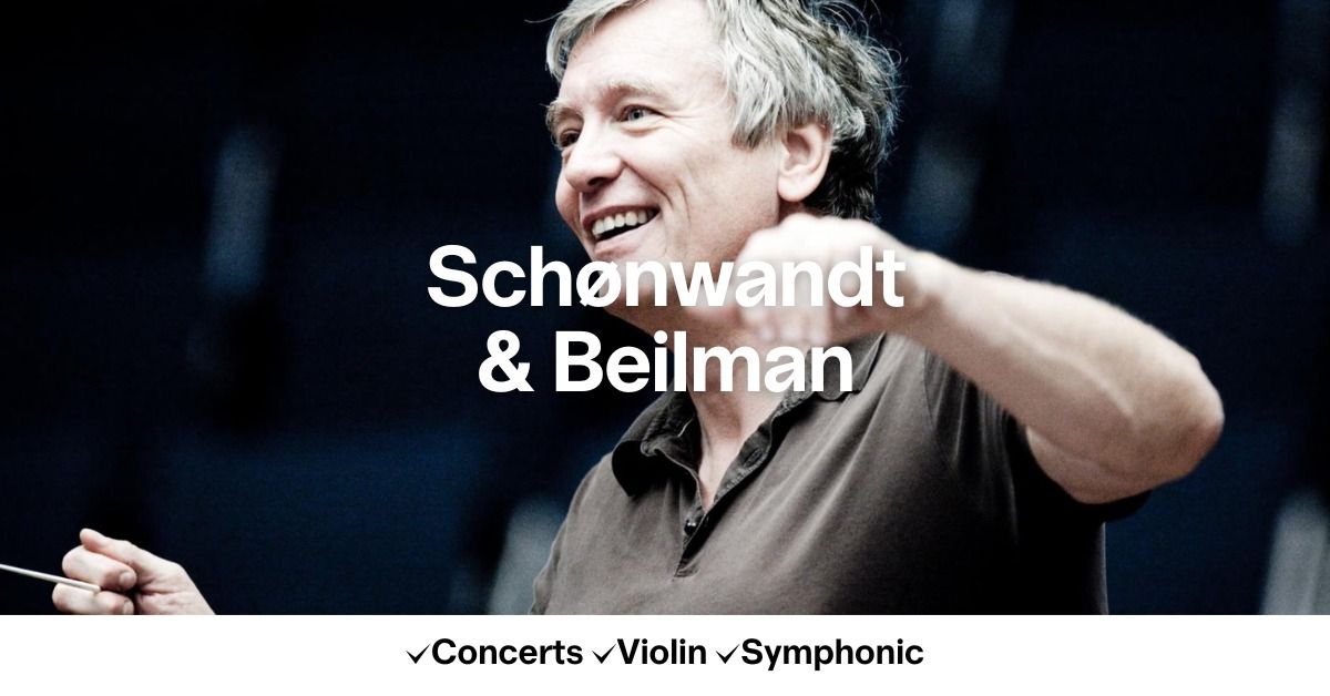 Belgian National Orchestra, Sch\u00f8nwandt & Beilman