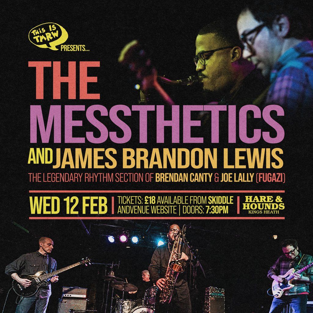 The Messthetics (ex FUGAZI) & James Brandon Lewis