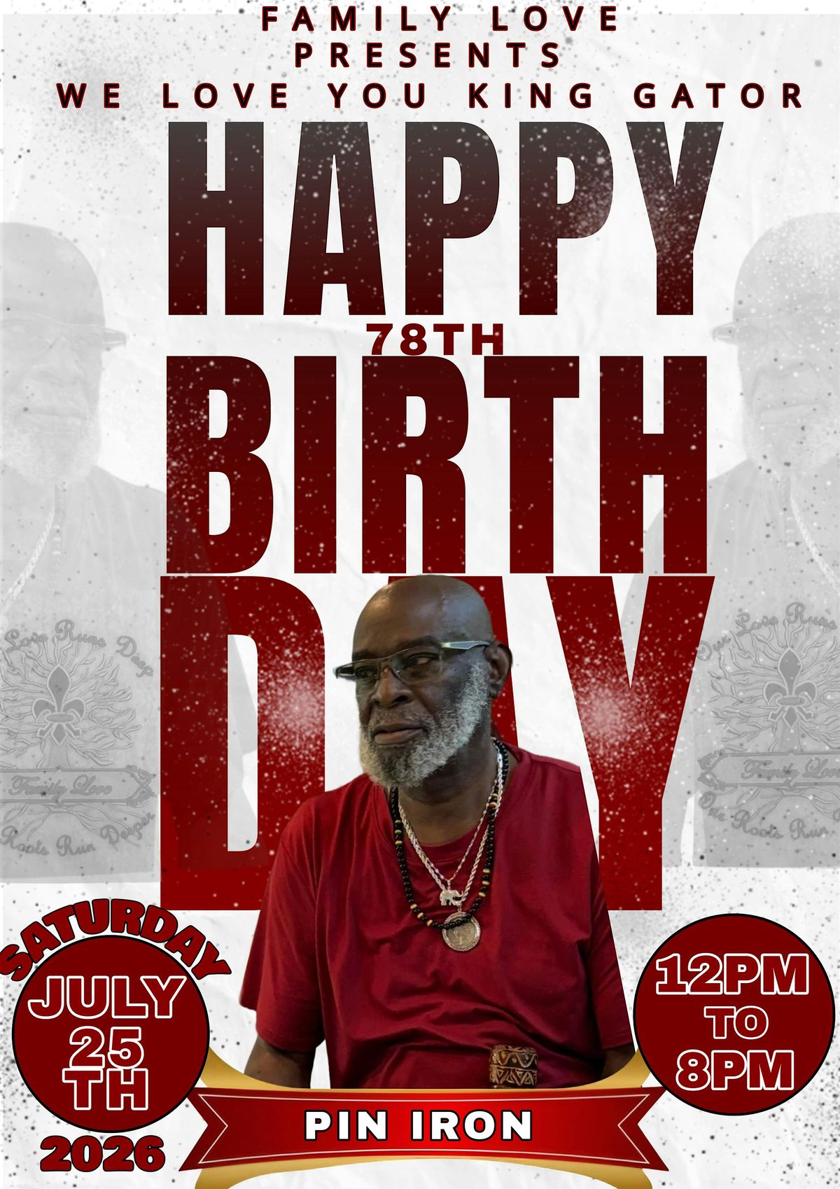 Family Love Presents-Pin Iron 78th B Day Fest