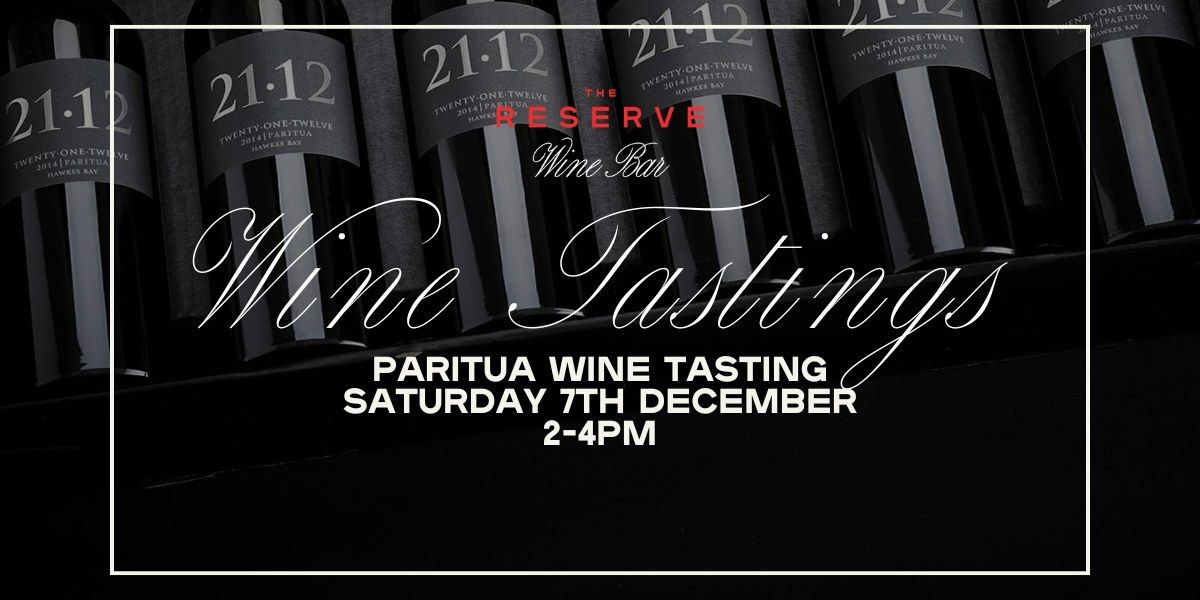 The Reserve Wine Bar Tasting (Paritua)