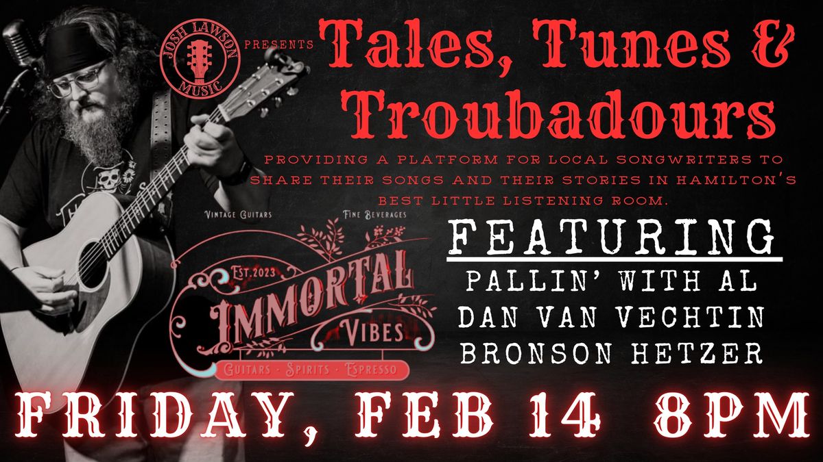 Tales, Tunes & Troubadours...Valentines Edition!