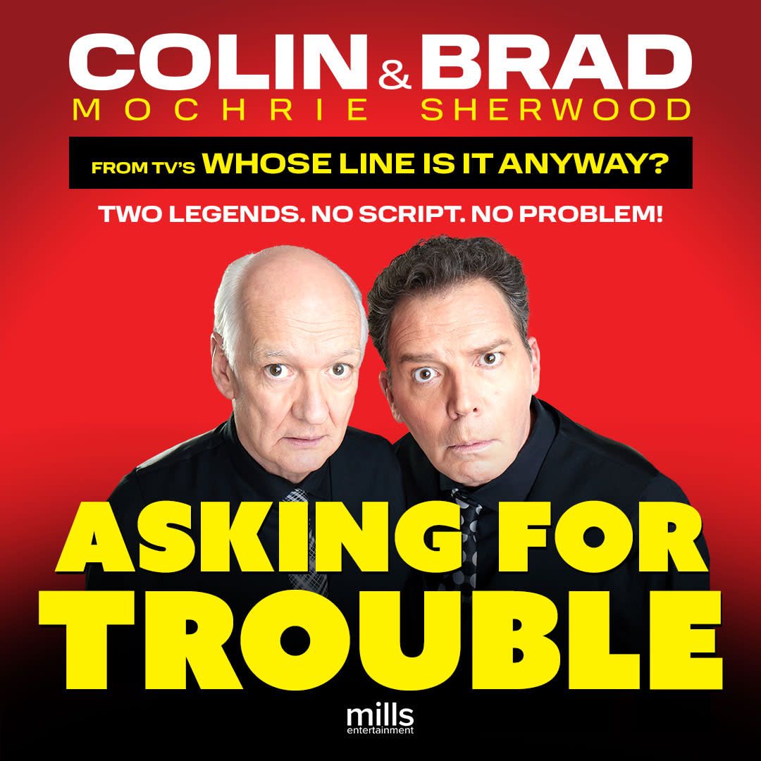 Asking for Trouble - Colin Mochrie and Brad Sherwood at Valentine Theatre