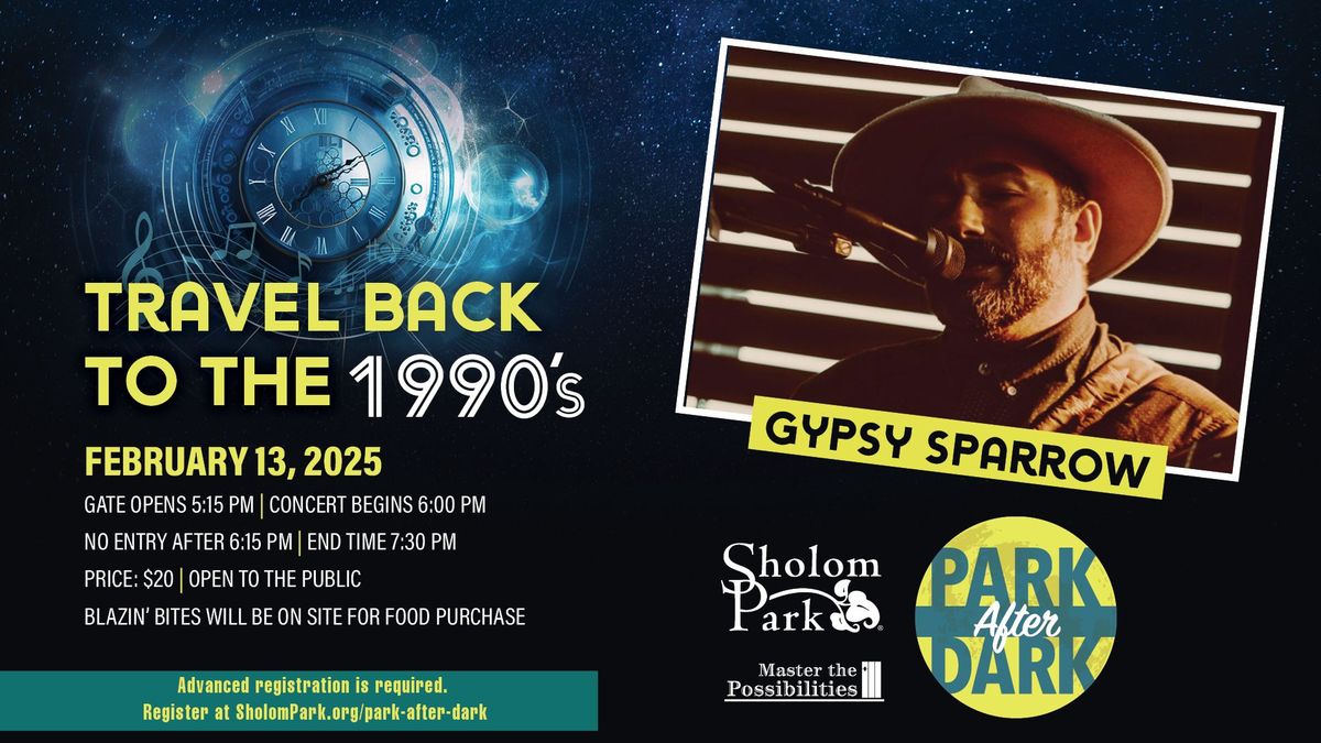  Park After Dark - Travel Back to the 1990's with Gypsy Sparrow