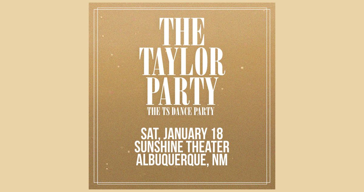 The Taylor Party | ABQ NM 