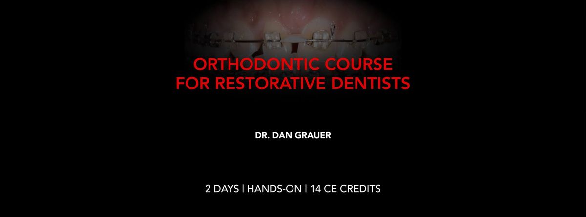 Orthodontic Course for Restorative Dentists