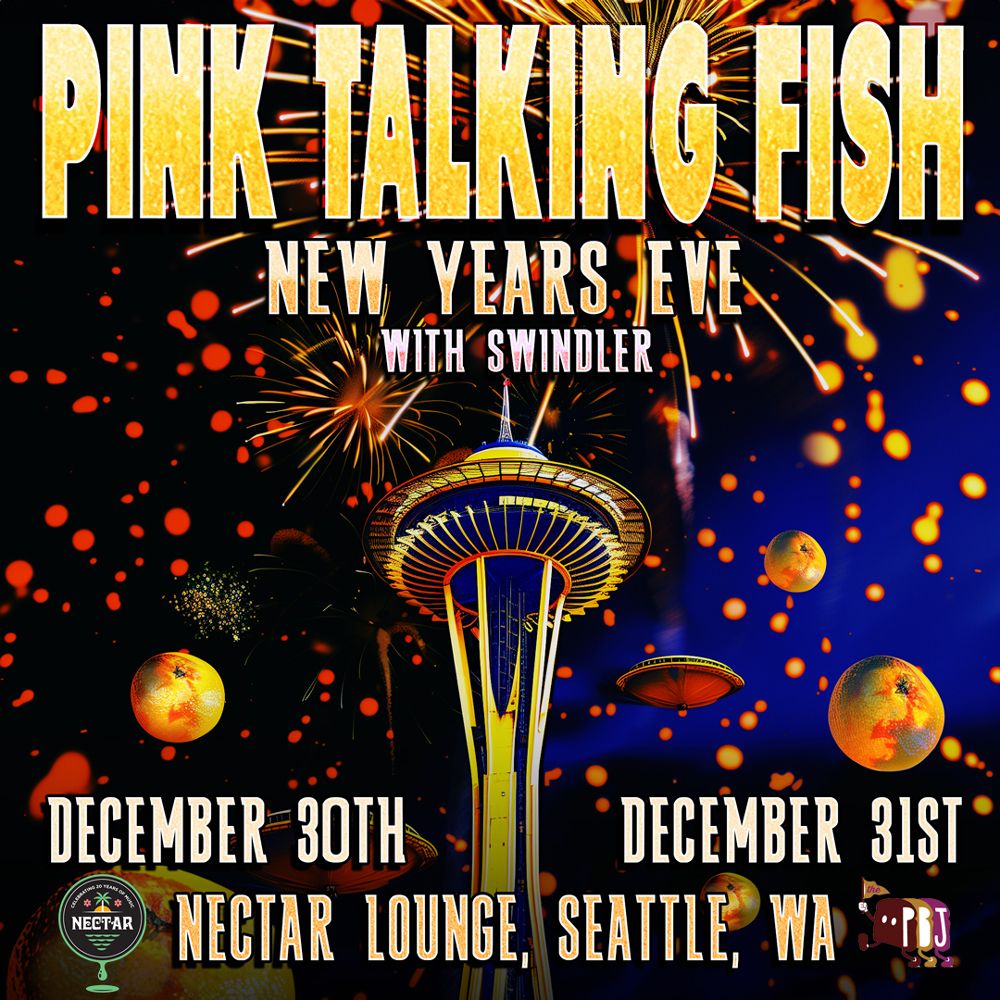 PINK TALKING FISH: A Fusion of Pink Floyd, Talking Heads & Phish - 2 night NYE RUN!! w\/s\/g Swindler