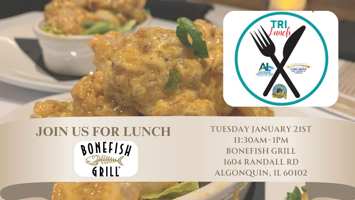 Tri-Luncheon at Bonefish Grill