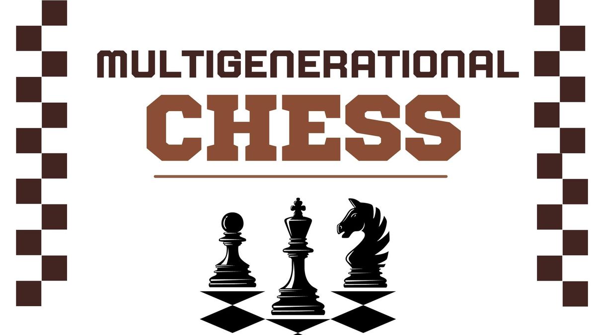 Multigenerational Chess