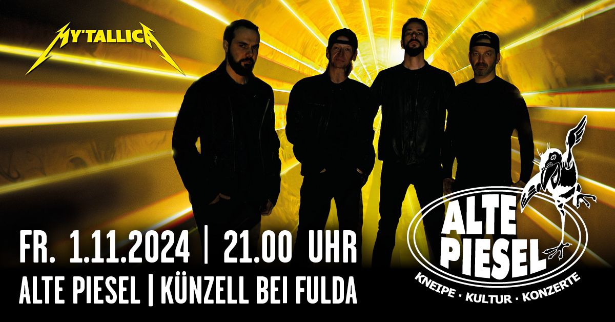 K\u00fcnzell Alte Piesel | MY'TALLICA - Deutschlands gefragteste Metallica Tribute Show