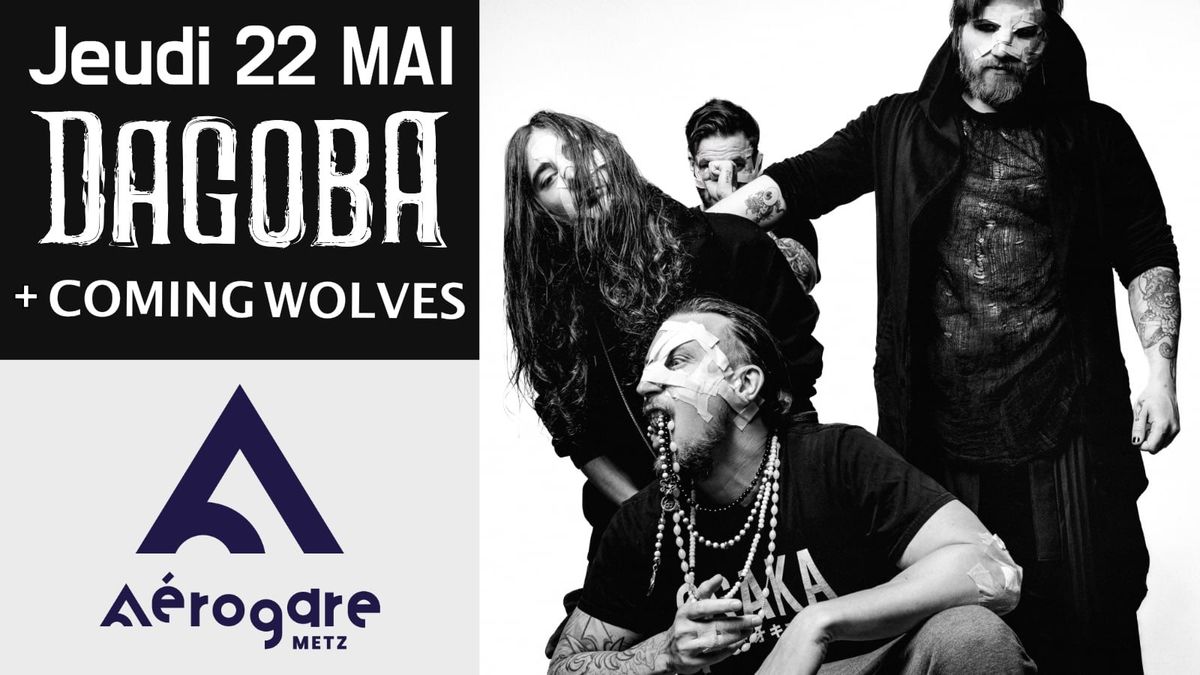 DAGOBA x COMING WOLVES - L'A\u00e9rogare