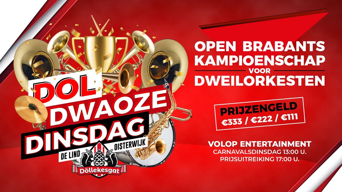 Dol Dwaoze Dinsdag 'Open Brabants Kampioenschap voor Dweilorkesten'