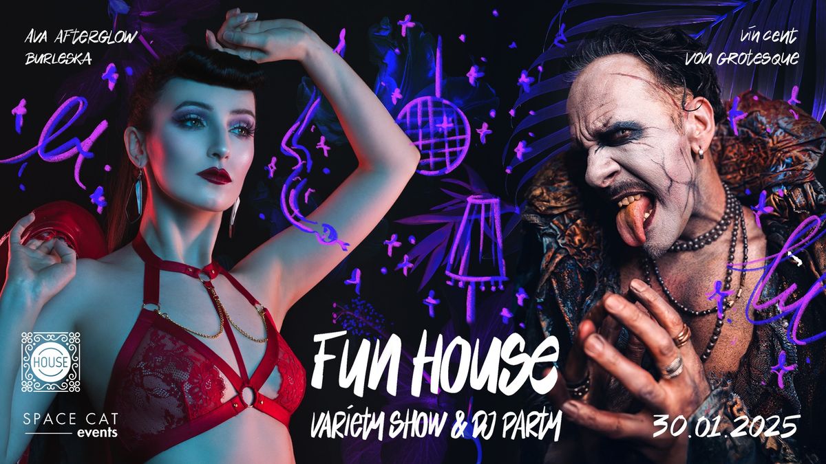 FUN HOUSE Variety Show & DJ Party | HOUSE T\u0119czowa