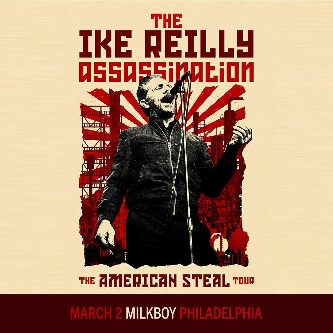 The Ike Reilly Assassination