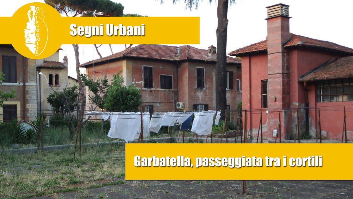 Passeggiata tra i cortili della Garbatella 